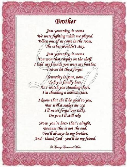 Brother poem is for that special brother on his wedding day. Poem may ...